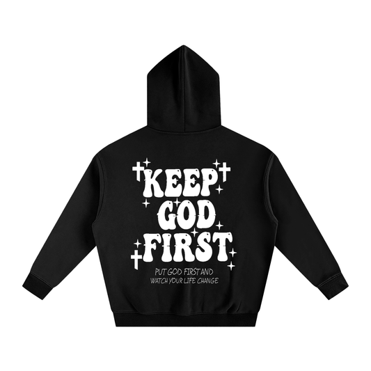 KEEP GOD FIRST FLEECE HOODIE