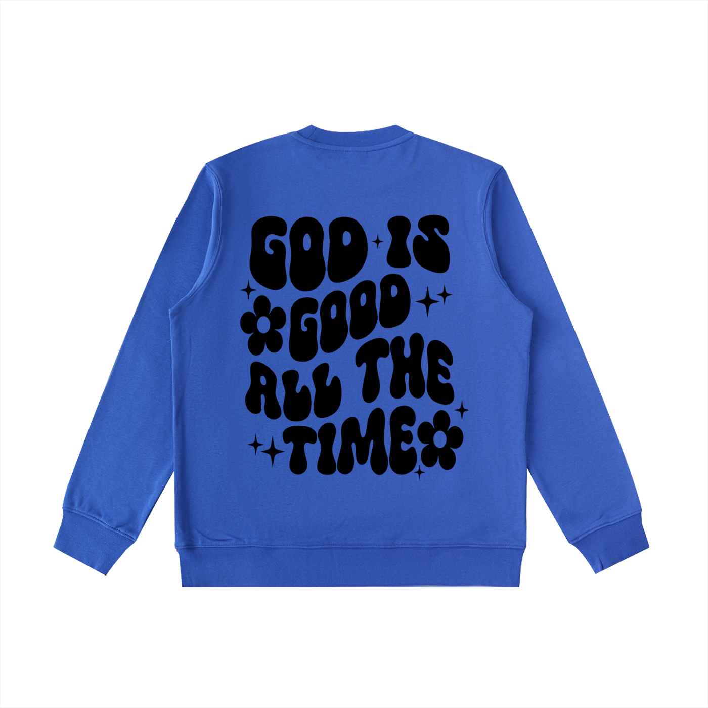 GOD IS GOOD SWEATER