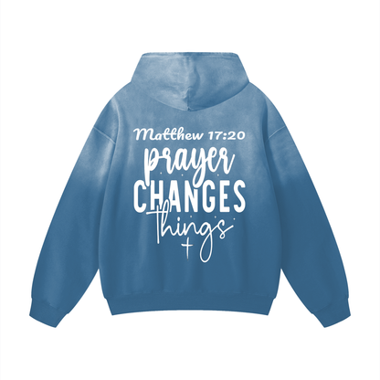 PRAYER CHANGES THINGS SUNFADE HOODIE
