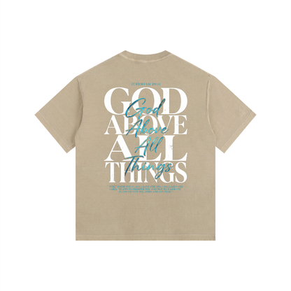 GOD ABOVE ALL THINGS WASHED OVERSIZED T-SHIRT