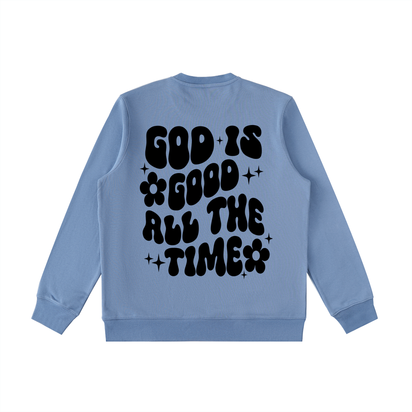 GOD IS GOOD SWEATER