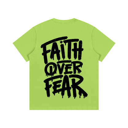 FAITH OVER FEAR T-SHIRT
