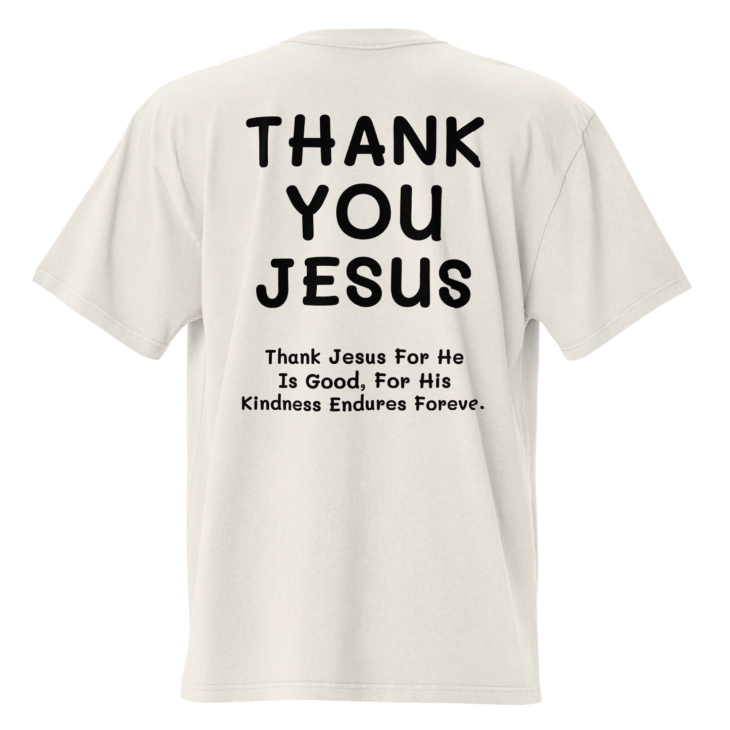 THANK YOU JESUS OVERSIZE T-SHIRT