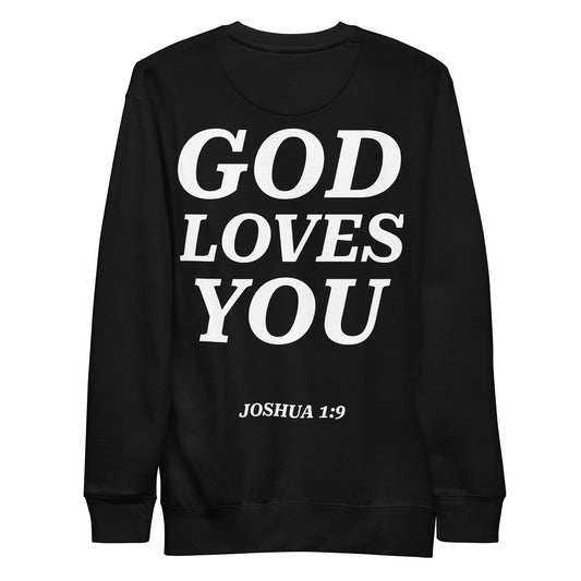 GOD LOVES YOU SWEATSHIRT