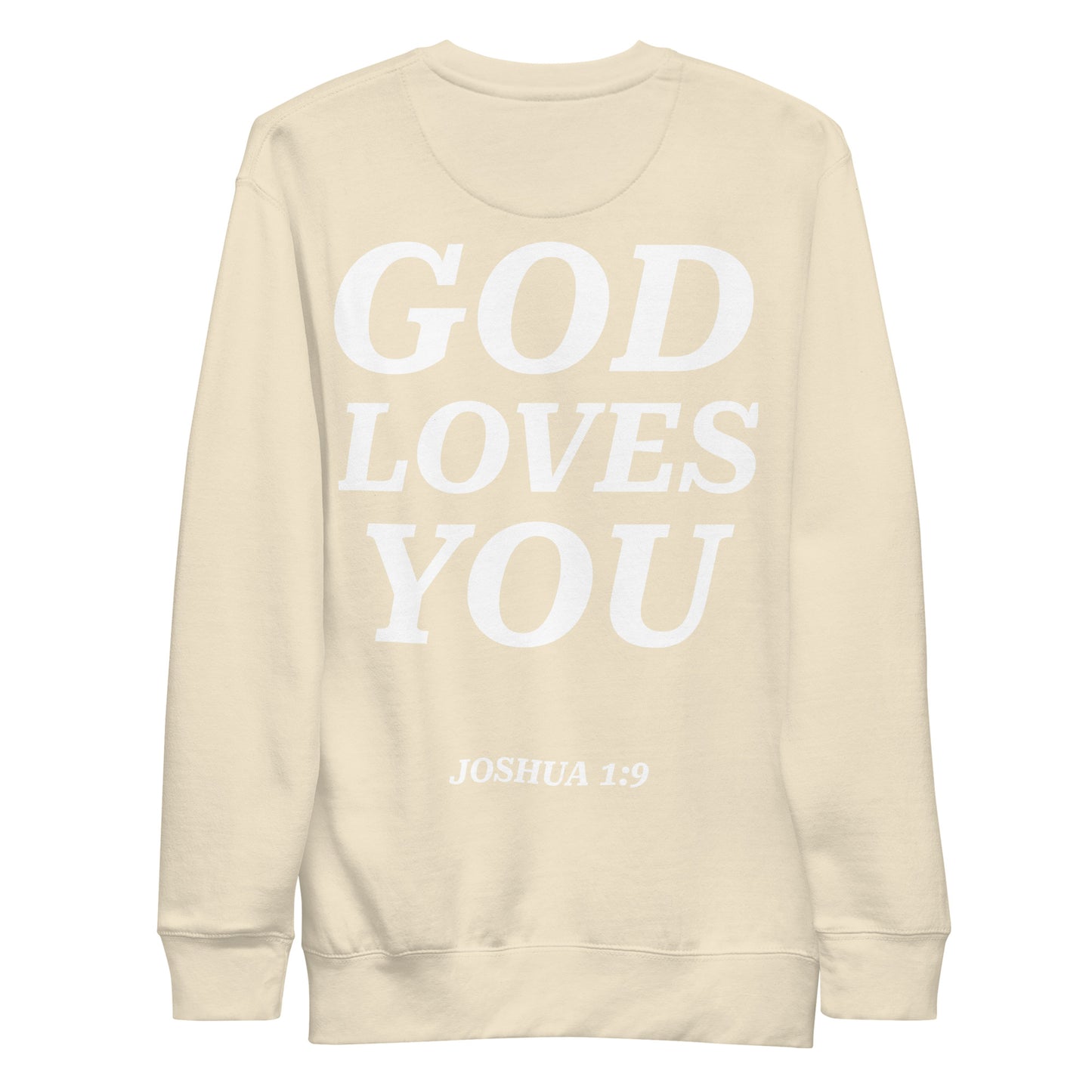 GOD LOVES YOU SWEATSHIRT