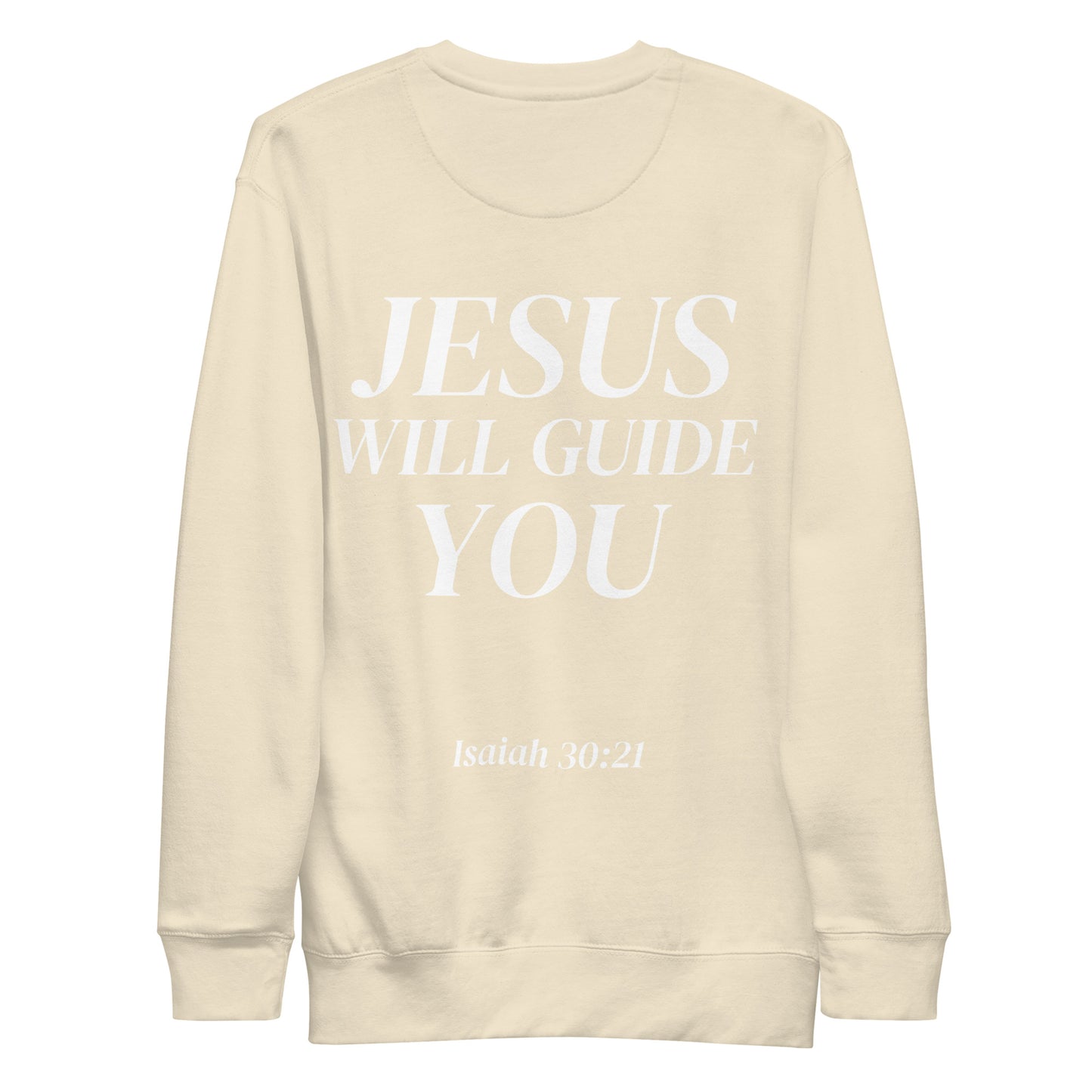 JESUS WILL GUIDE YOU SWEATSHIRT