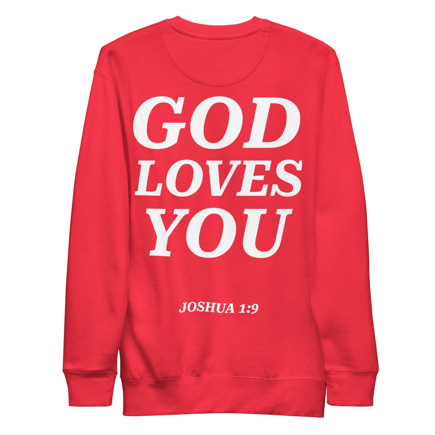 GOD LOVES YOU SWEATSHIRT